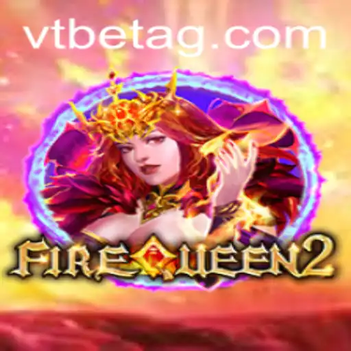 Explore the World of FireQueen2: A Thrilling Gaming Experience